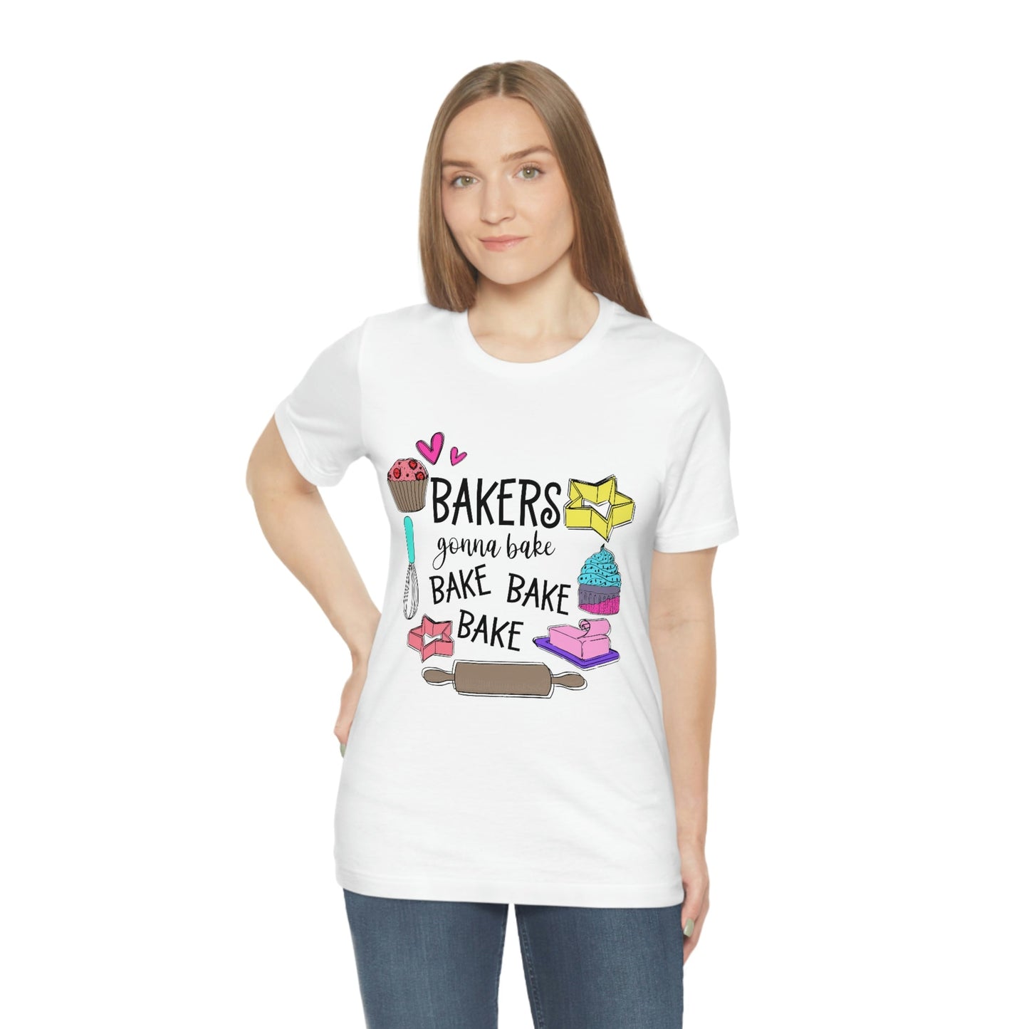 Bakers Gonna Bake, Bake, Bake Jersey Short Sleeve Tee