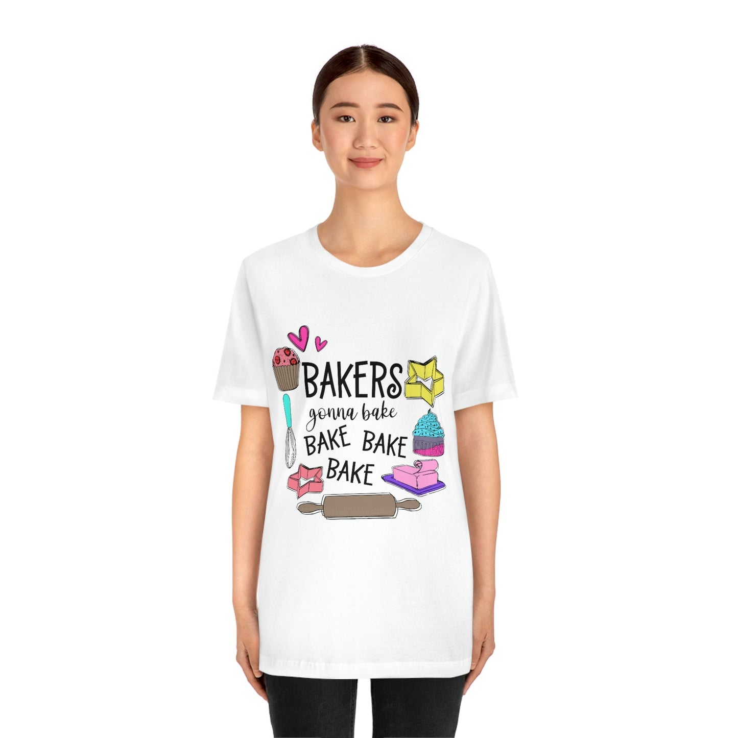 Bakers Gonna Bake, Bake, Bake Jersey Short Sleeve Tee