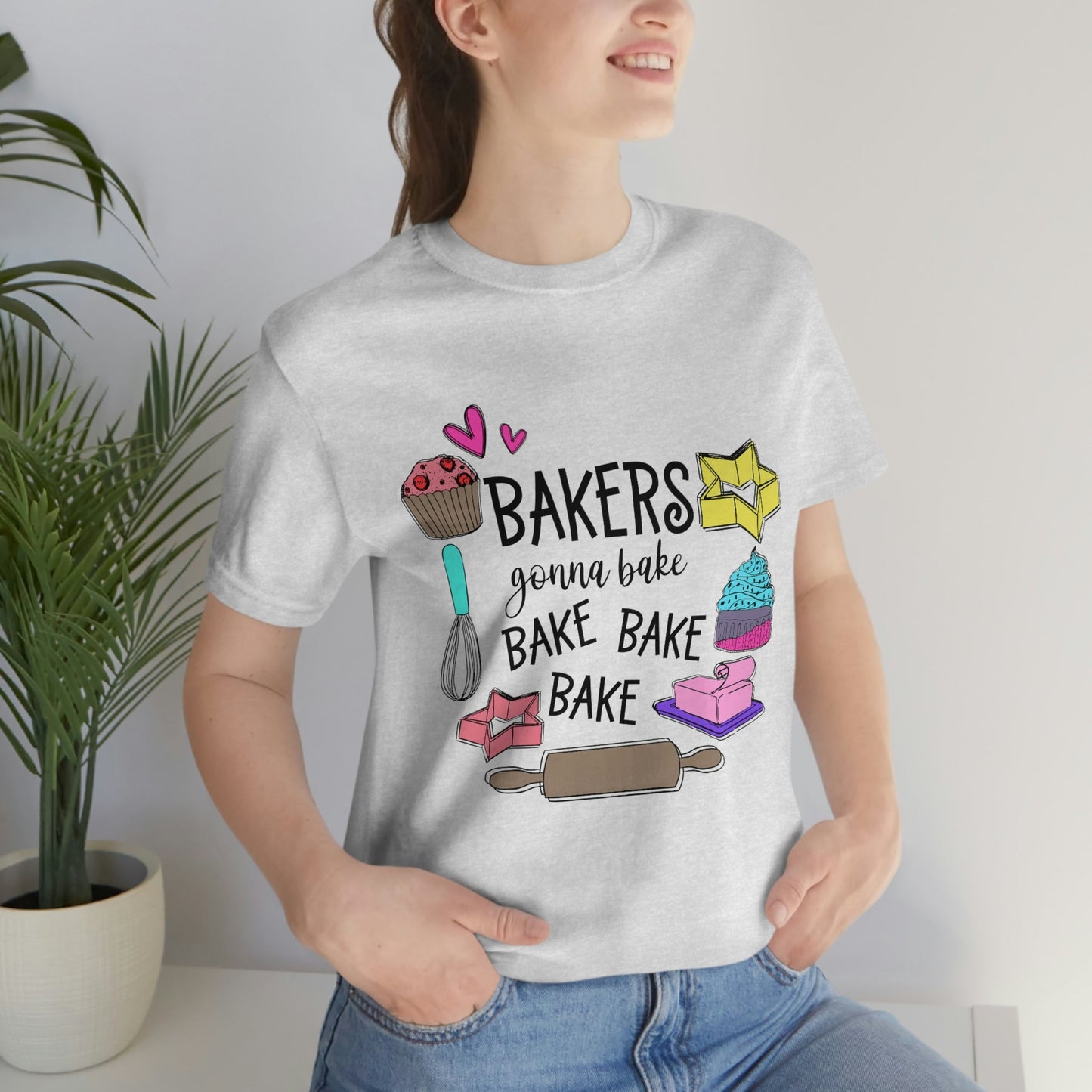 Bakers Gonna Bake, Bake, Bake Jersey Short Sleeve Tee