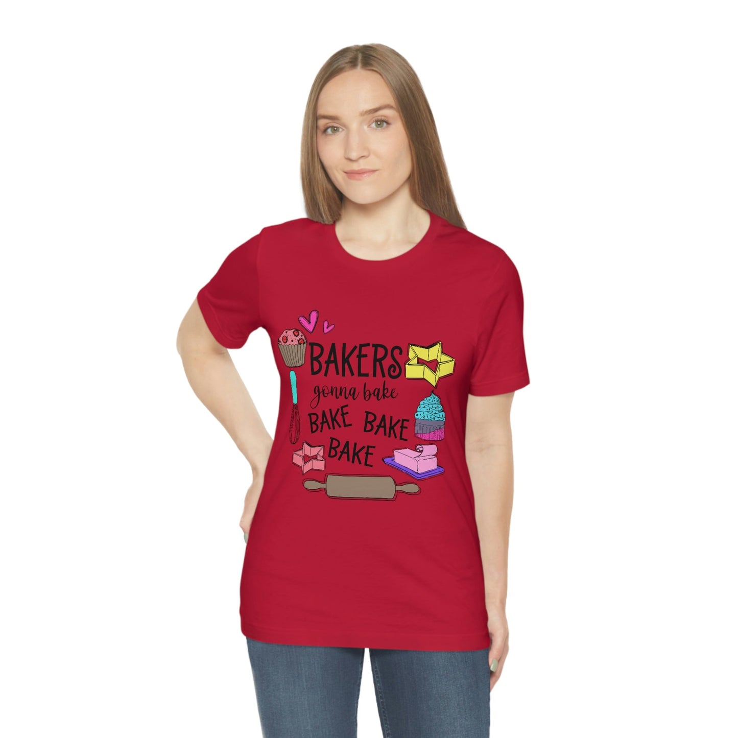 Bakers Gonna Bake, Bake, Bake Jersey Short Sleeve Tee