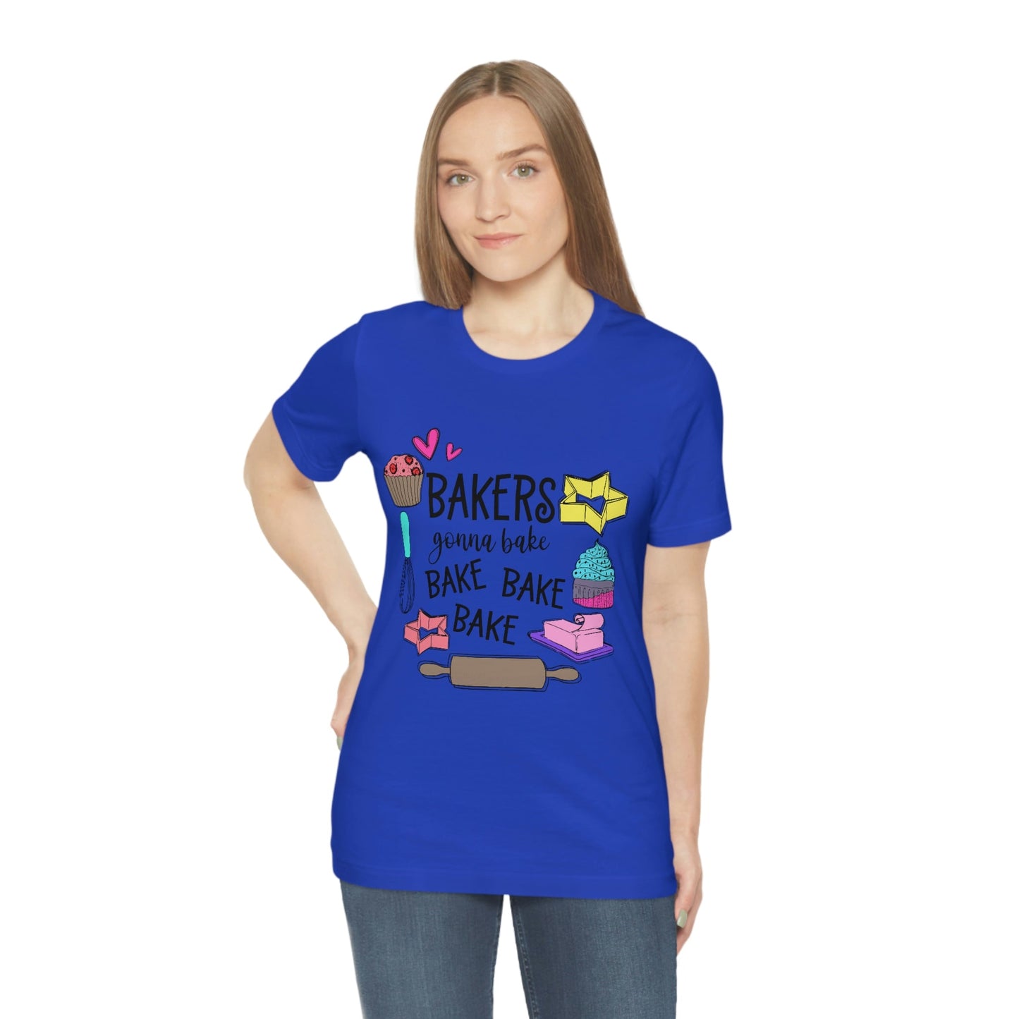 Bakers Gonna Bake, Bake, Bake Jersey Short Sleeve Tee
