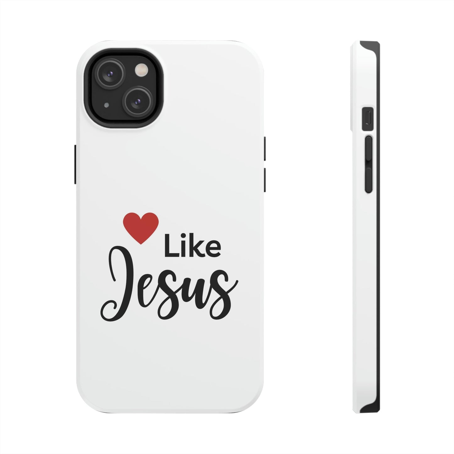 Love Like Jesus Tough Phone Cases, Case-Mate for iPhones