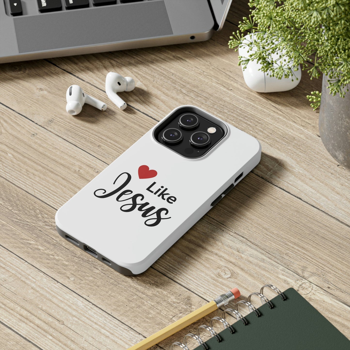 Love Like Jesus Tough Phone Cases, Case-Mate for iPhones