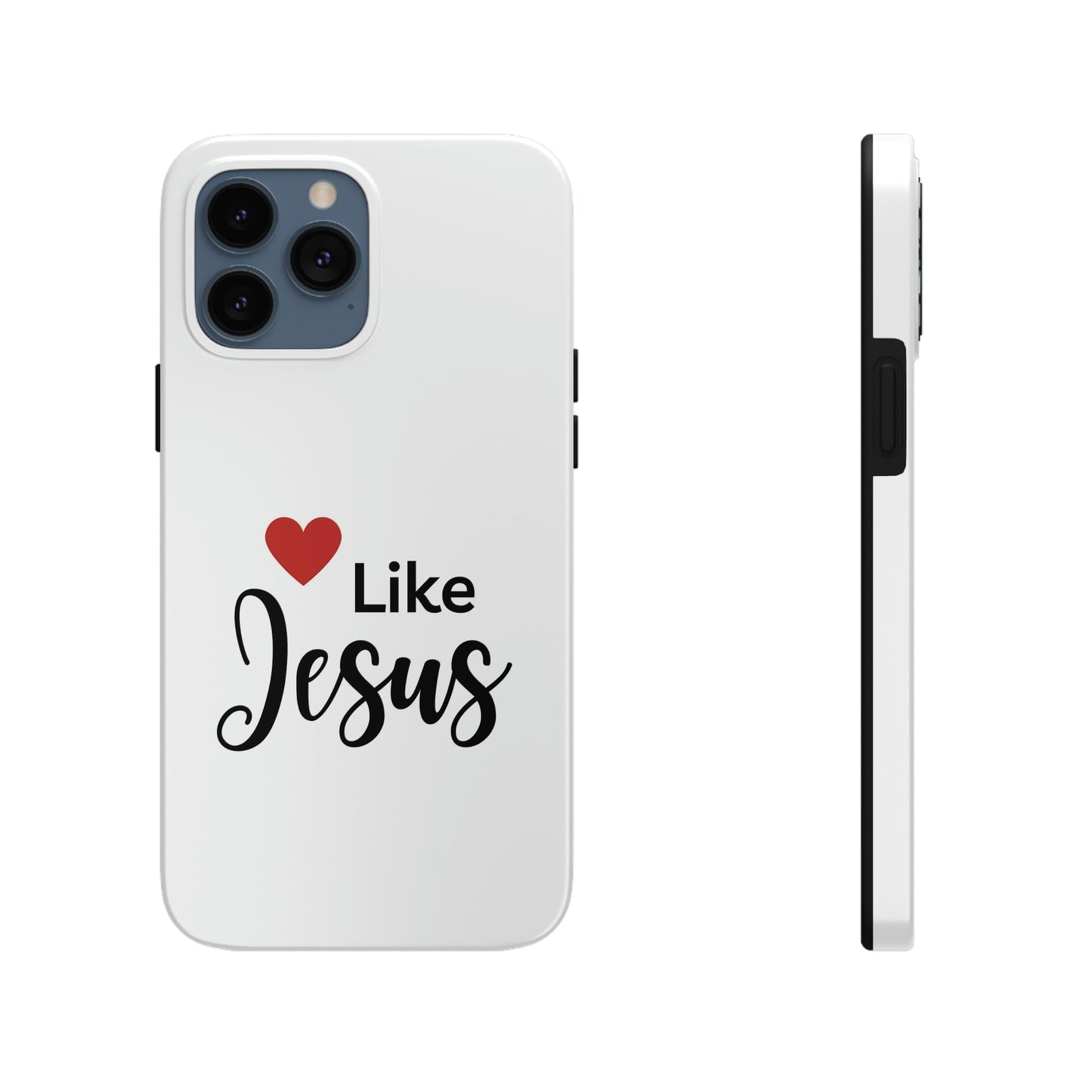 Love Like Jesus Tough Phone Cases, Case-Mate for iPhones